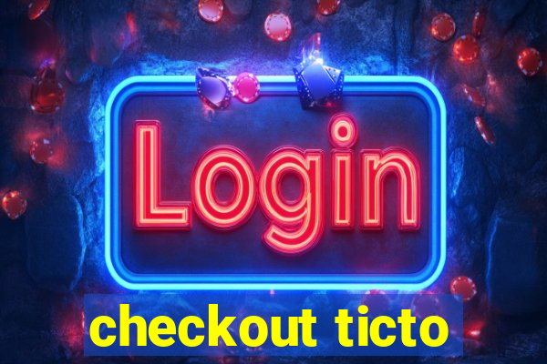 checkout ticto